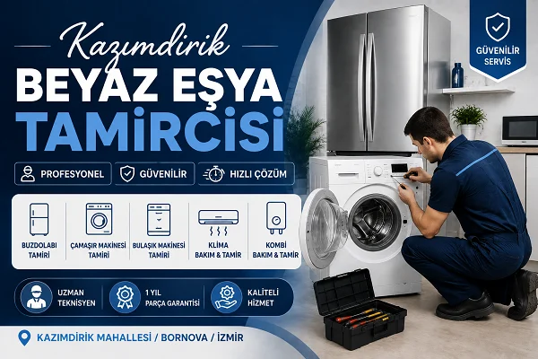Kazımdirik Beyaz Eşya Tamircisi