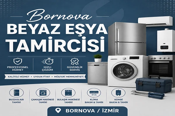 Bornova Beyaz Eşya Tamircisi
