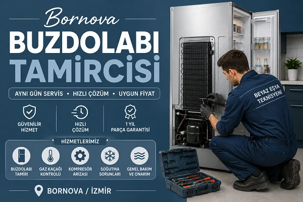 Bornova Buzdolabı Tamircisi
